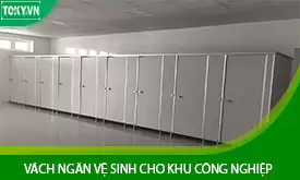 Vì sao nên thi công vách ngăn vệ sinh cho khu công nghiệp?