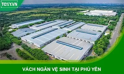 Địa chỉ vách ngăn vệ sinh tại Phú Yên chính hãng, uy tín, giá cạnh tranh